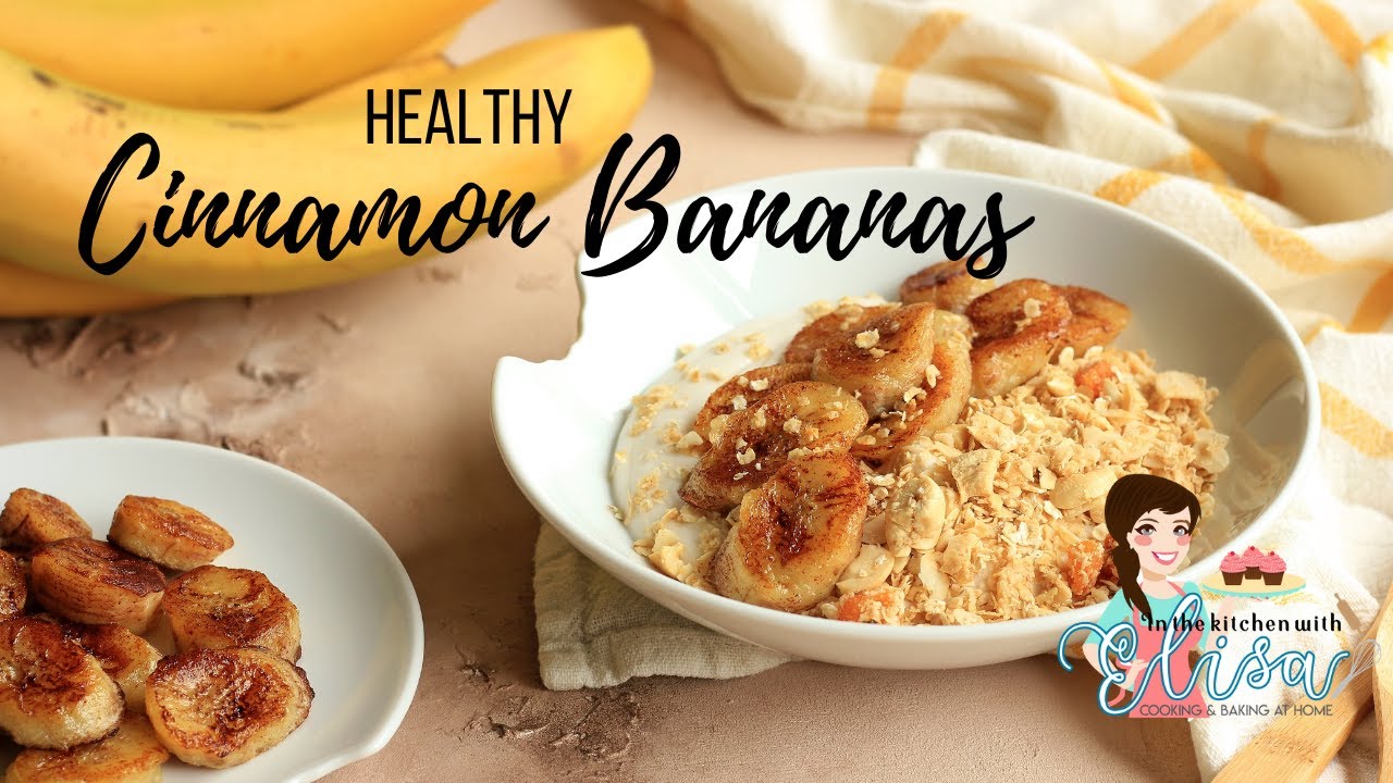 Best Way To Eat Bananas | Healthy Cinnamon Bananas
