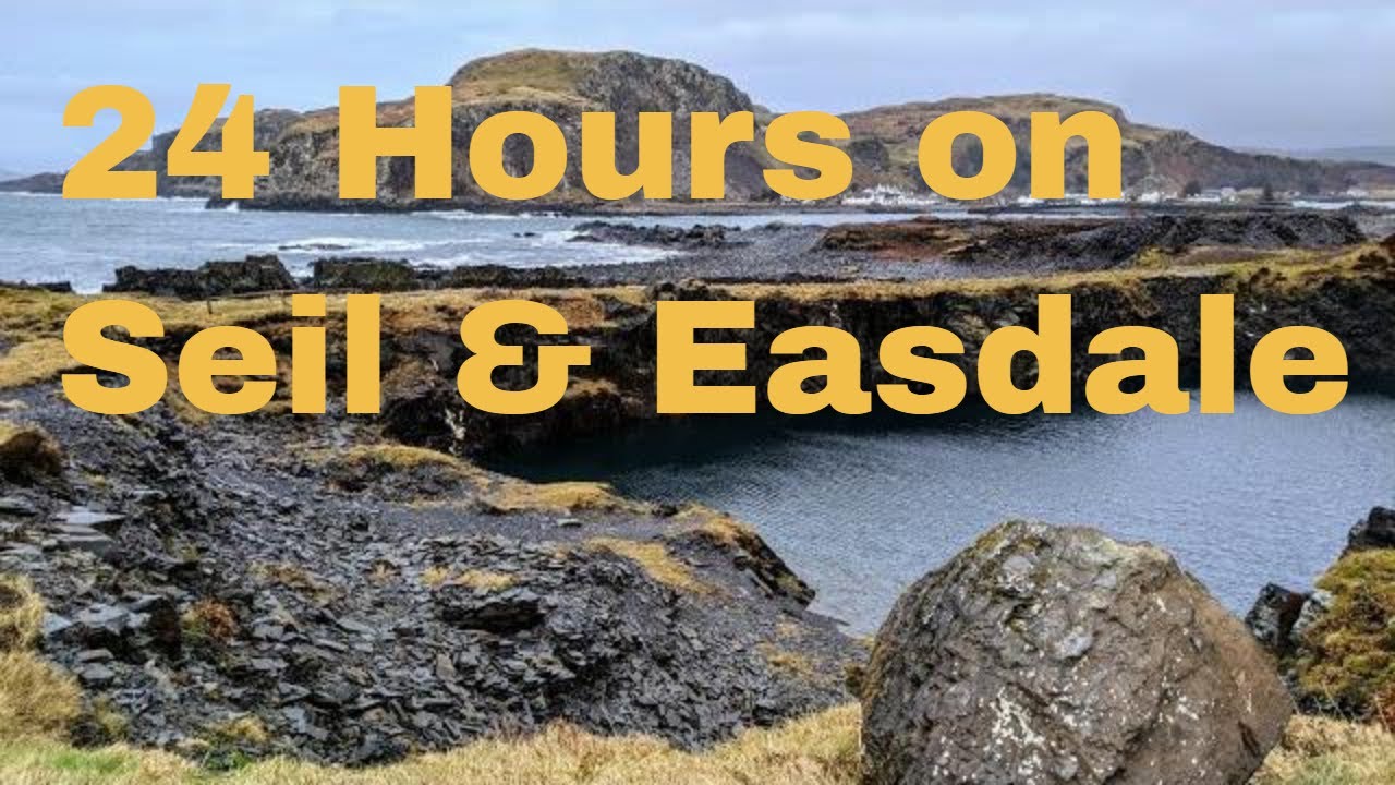 #154 24 Hours on Seil & Easdale Island