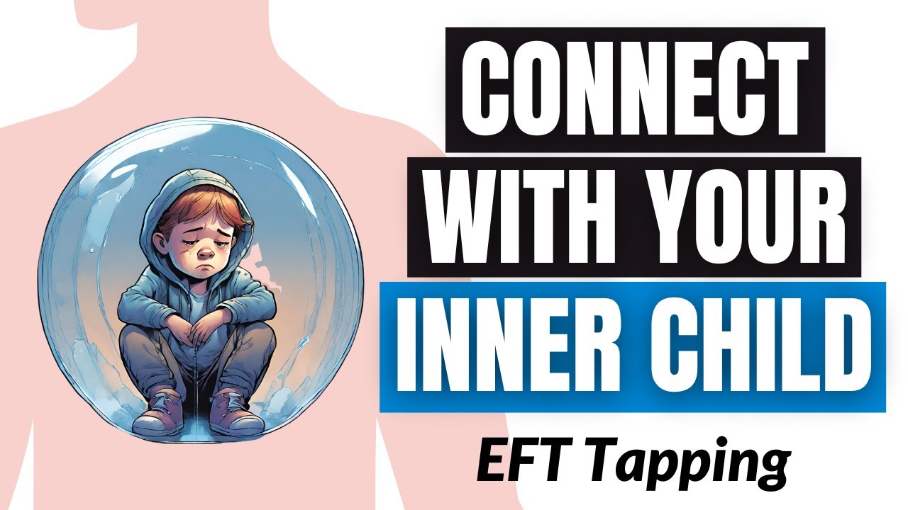 Tapping for loving your inner child