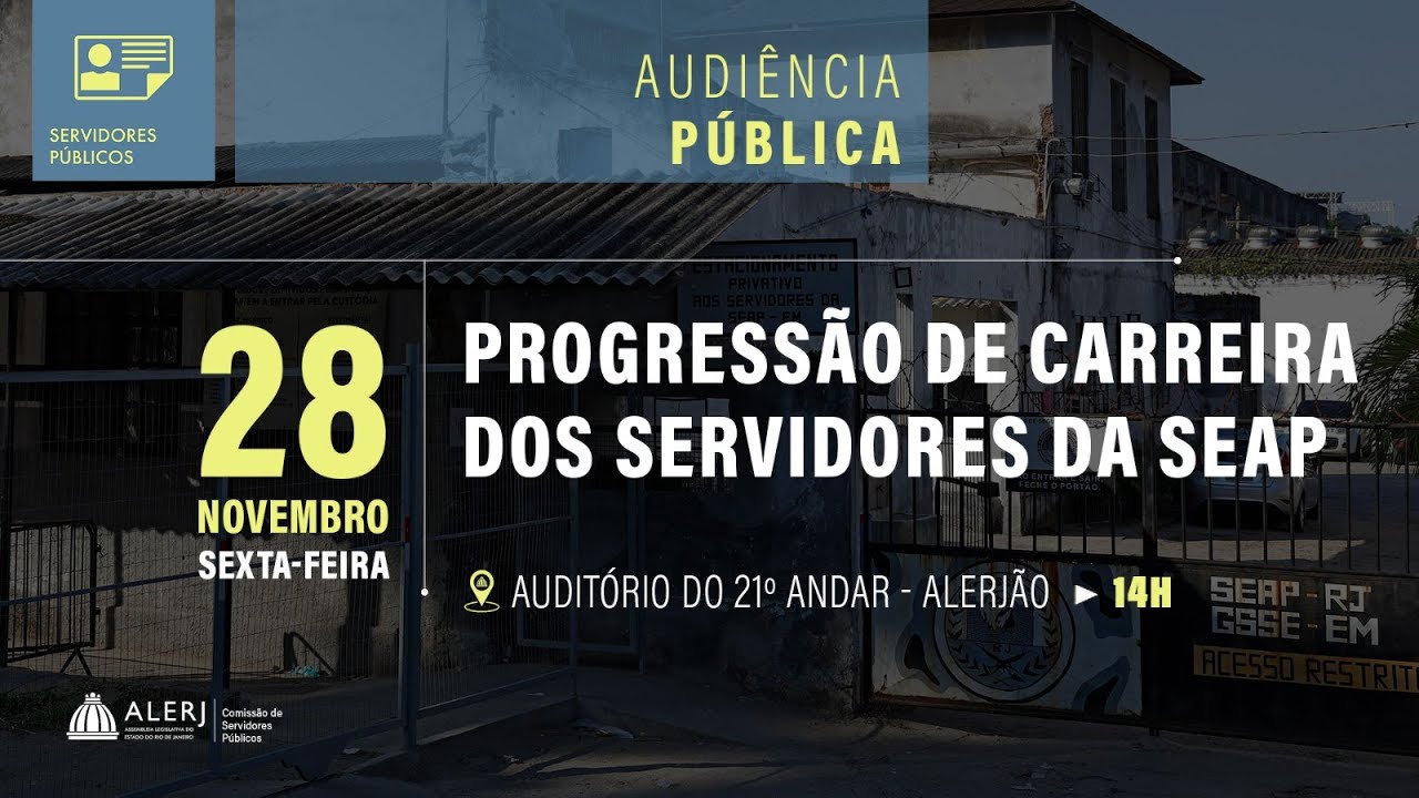 Audiência Pública | Progressão de Carreira dos Servidores da SEAP