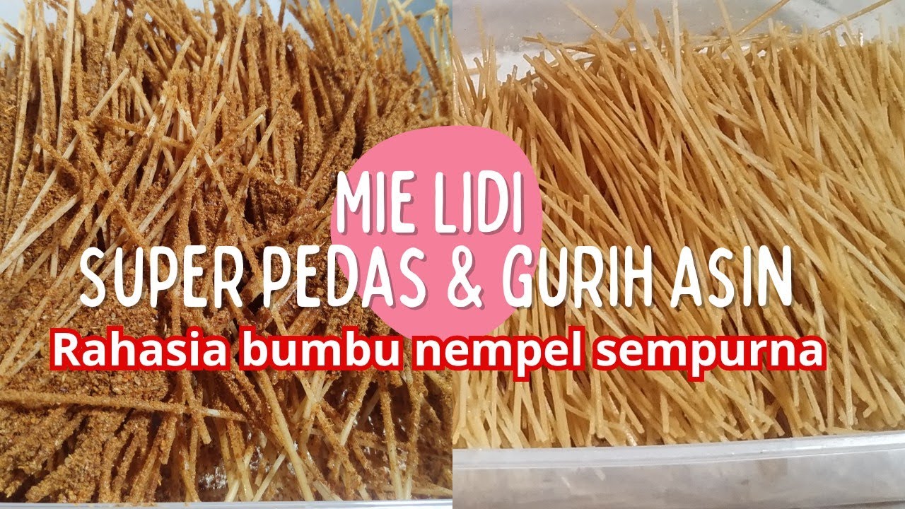RESEP MIE LIDI UNTUK JUALAN BESERTA TIPS BUMBU BISA NEMPEL  - BUMBU MIE LIDI SUPER PEDAS DAN ENAAAK