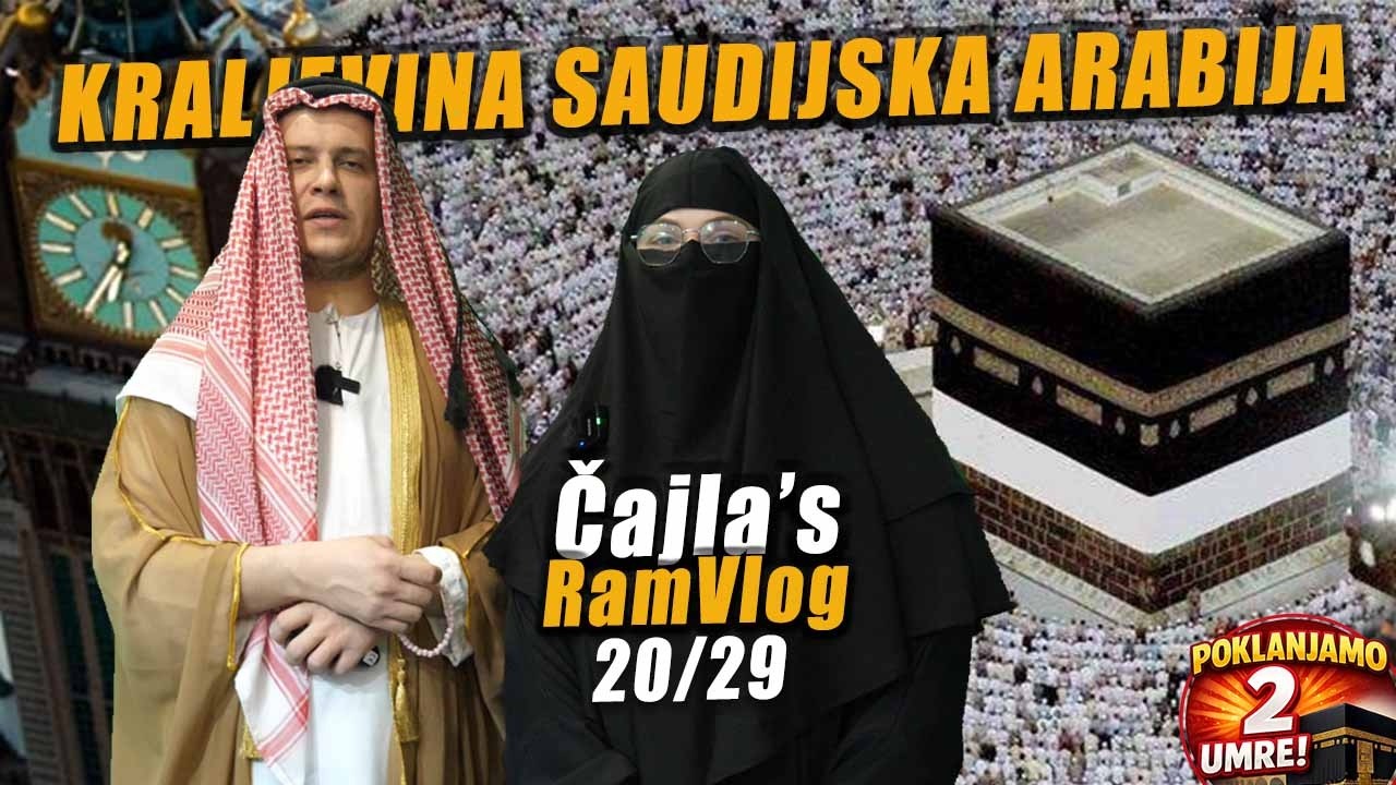 RAMAZAN U KRALJEVINI SAUDIJSKOJ ARABIJI - Čajla's RamVlog 20/2026