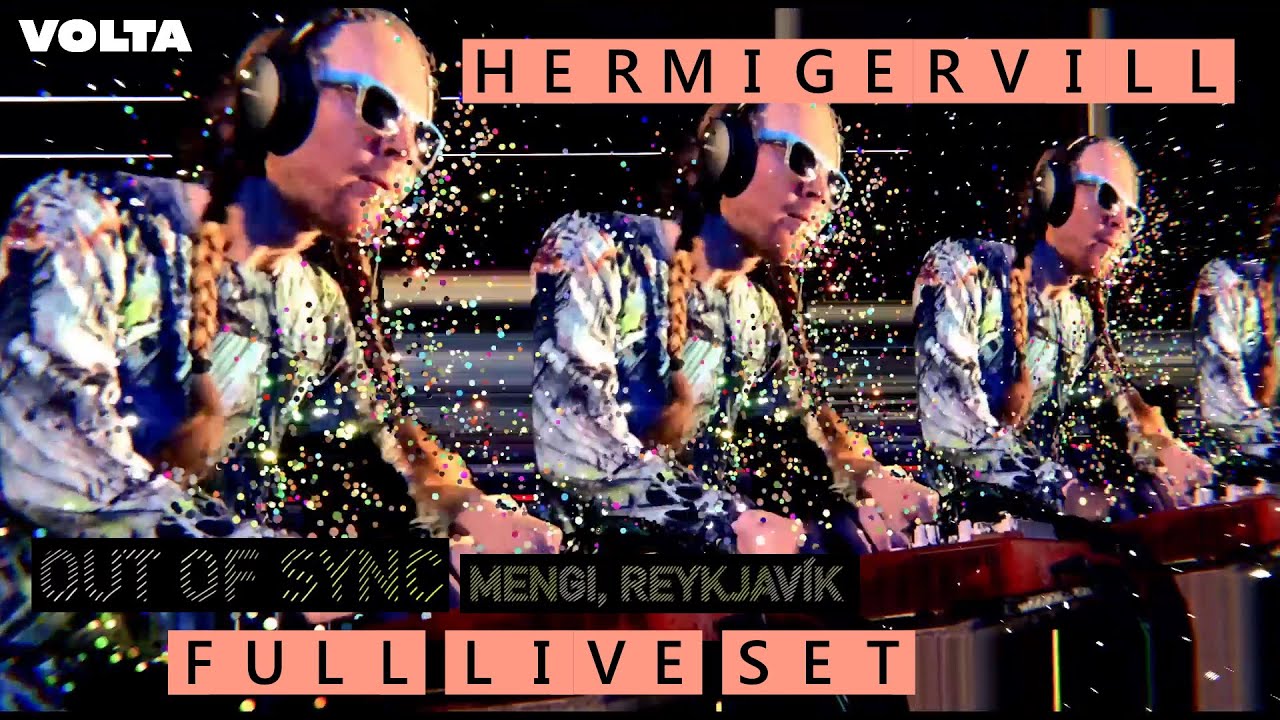 Out of Sync: Full live electronic AR set with Hermigervill, at Mengi Reykjavík, 7th November 2020