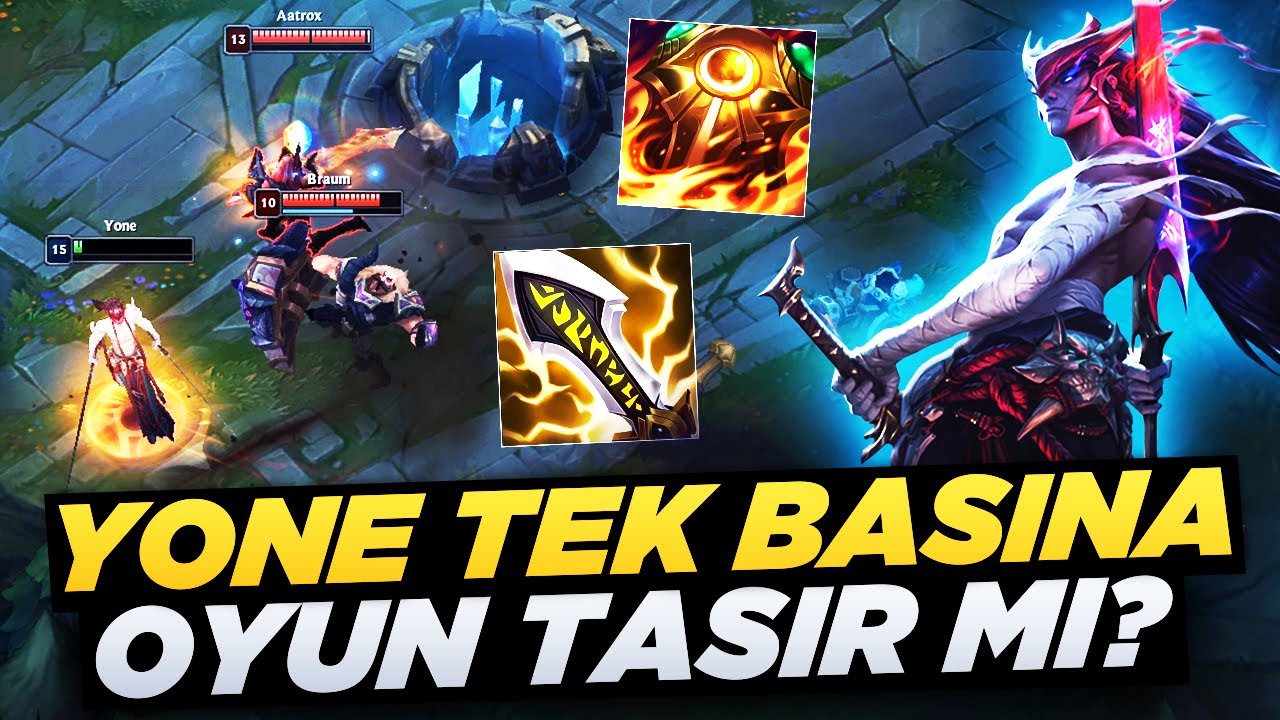 YONE TEK BAŞINA OYUN TAŞIR MI ? | Emre Bey
