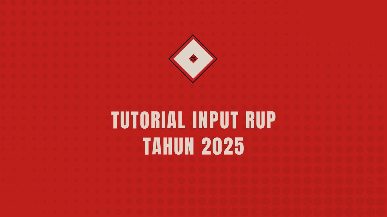 CARA INPUT RUP TAHUN 2025 DI APLIKASI SIRUP DENGAN INTEGRASI DARI SIPD
