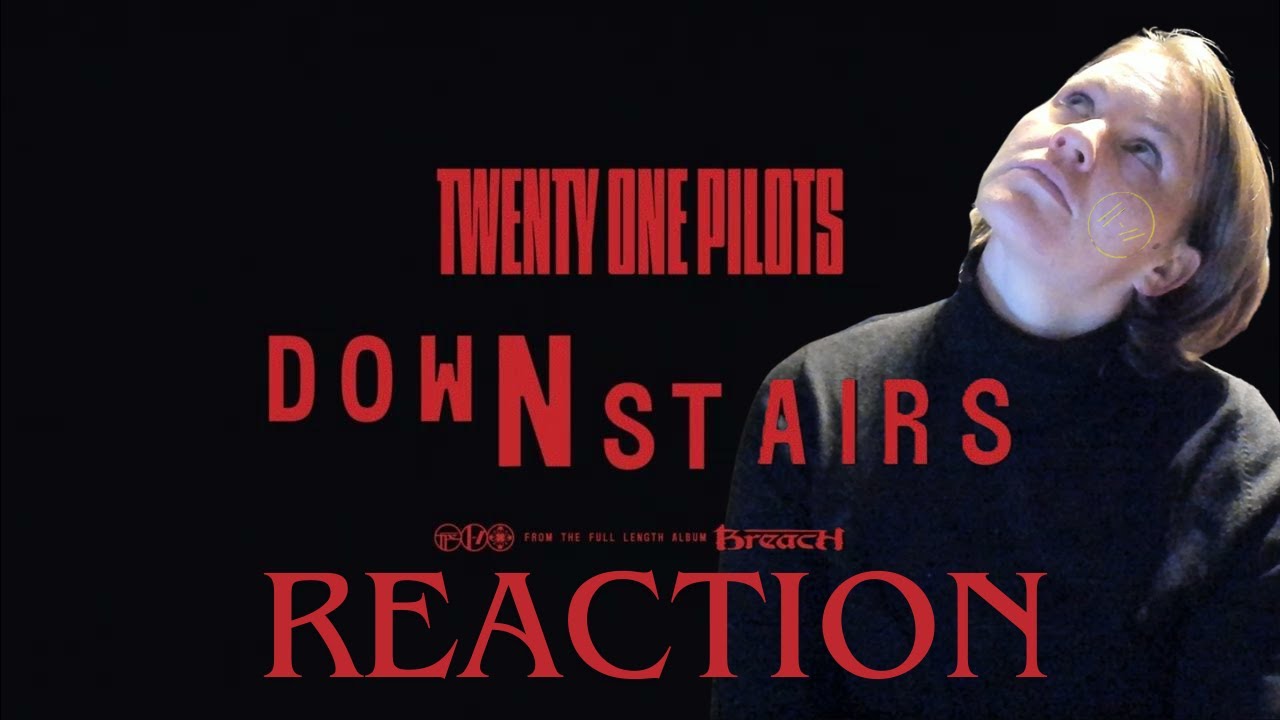 Реакция | Twenty One Pilots - Вниз | Мы снова спускаемся вниз...