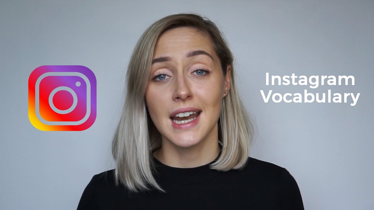 Vocabulary: Instagram | American English