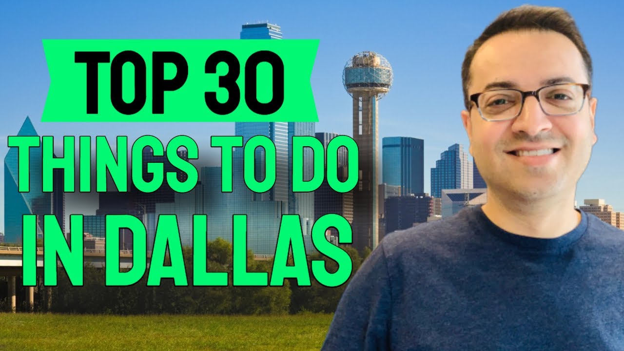 TOP 30 Things To Do In Dallas Texas