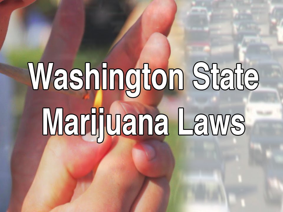 Washington State Marijuana Laws
