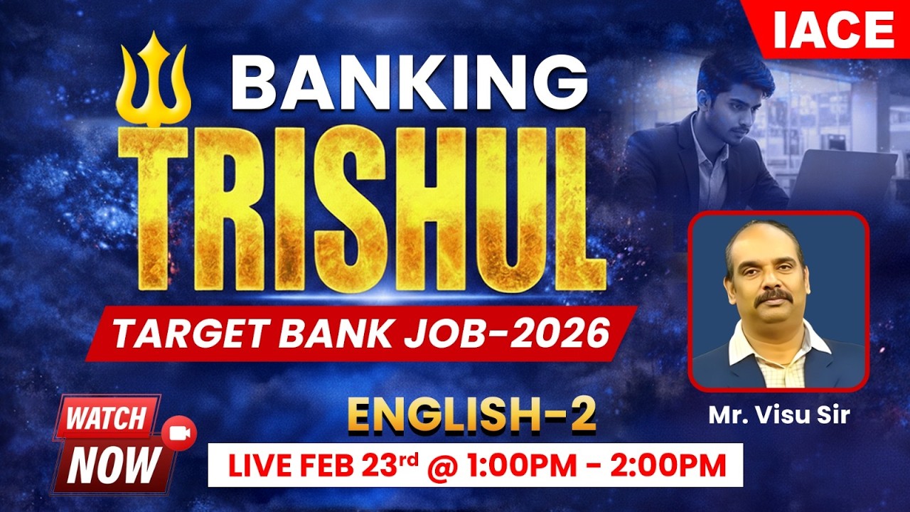 𝐁𝐀𝐍𝐊𝐈𝐍𝐆 🔱 𝐓𝐑𝐈𝐒𝐇𝐔𝐋 | 𝗧𝗔𝗥𝗚𝗘𝗧 𝗕𝗔𝗡𝗞 𝗝𝗢𝗕𝗦-𝟮𝟬𝟮𝟲 | 𝐒𝐄𝐒𝐒𝐈𝐎𝐍-𝟎𝟓 | 𝐄𝐍𝐆𝐋𝐈𝐒𝐇-𝟎𝟐 🔴 𝐋𝐈𝐕𝐄 @𝟏𝐏𝐌 | 𝐈𝐀𝐂𝐄
