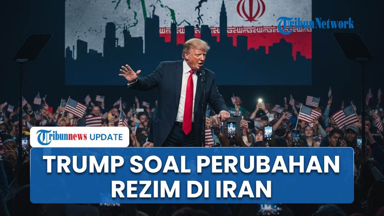 Trump Sebut Perubahan Rezim Iran akan Jadi Hal Terbaik Jika Bisa Terjadi, Singgung Banyak Eksekusi
