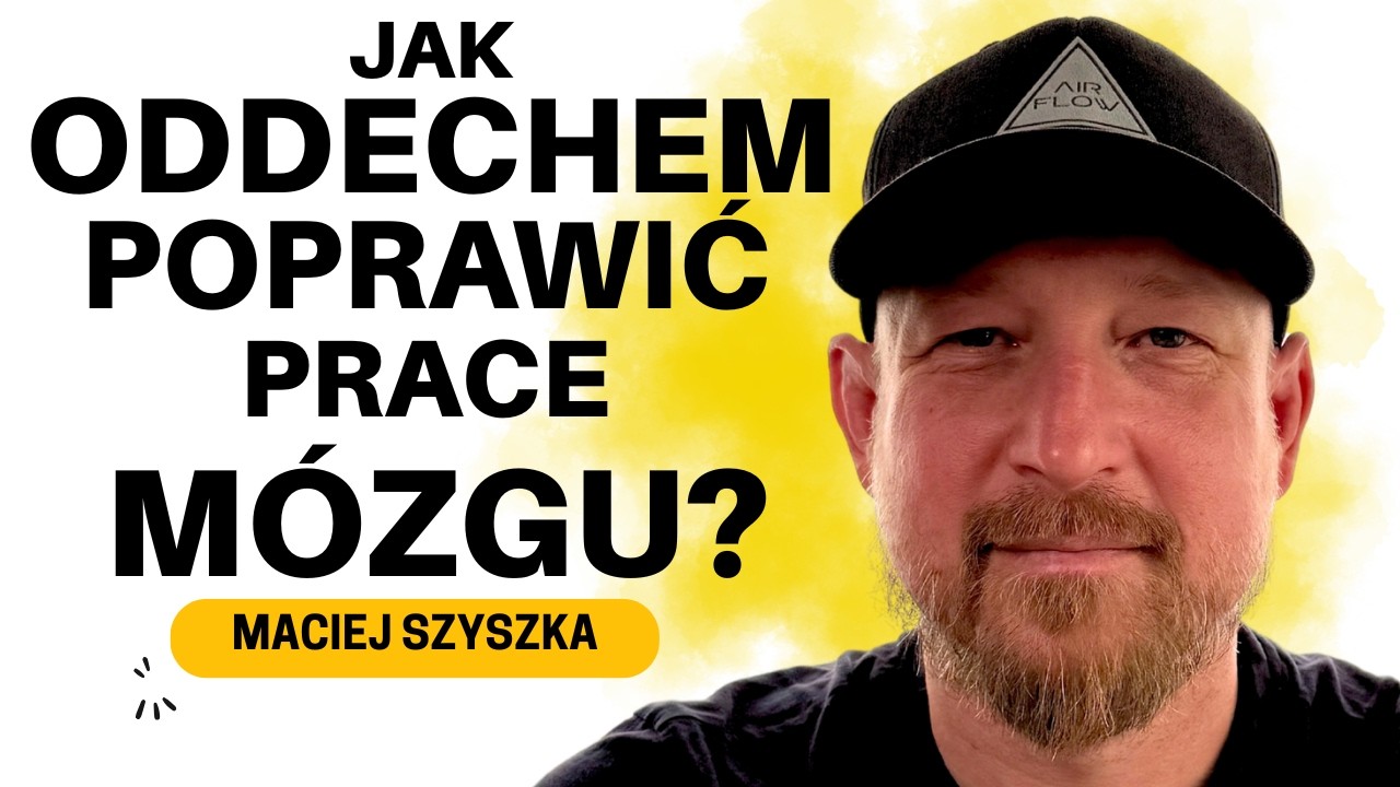 DLACZEGO RANO BUDZISZ SIĘ ZMĘCZONY? REGULACJA UKŁADU NERWOWEGO, ODDECH NOSEM A MÓZG - Maciej Szyszka