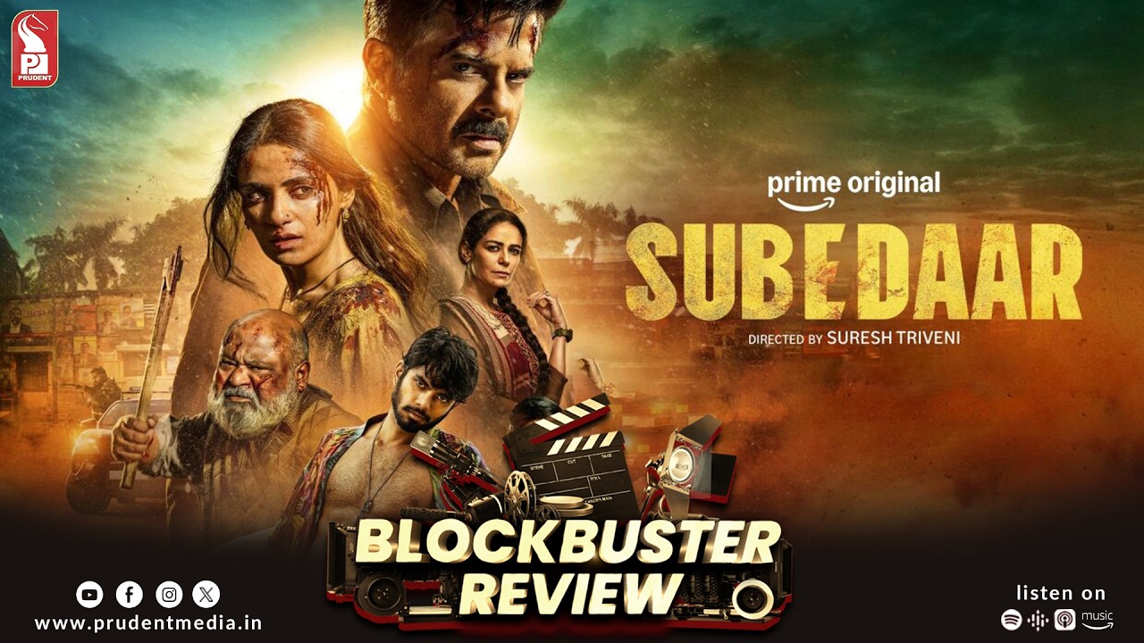 Subedaar | Blockbuster Review | Prudent | 070326