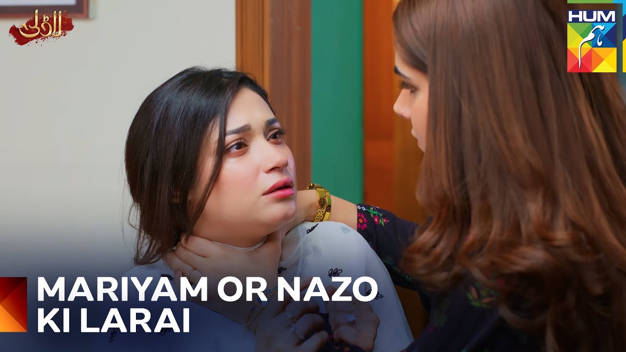 Nazo Ka Khatarnaak Khel | Laadli - Episode 25 - HUM TV