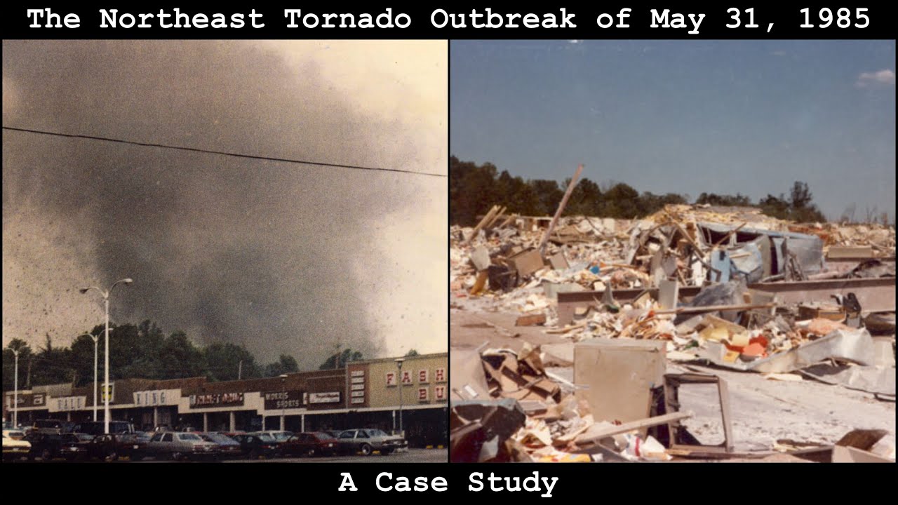 The Northeast Tornado Outbreak of May 31, 1985: A Case Study