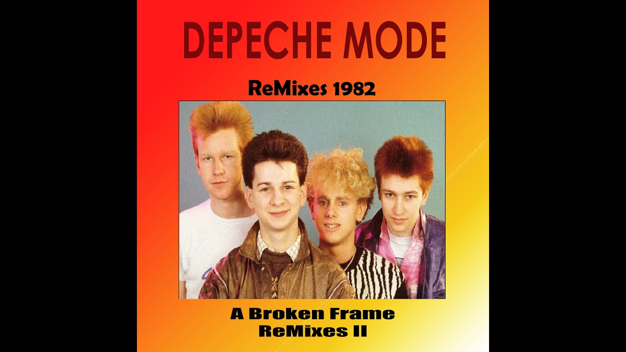DEPECHE MODE - 1982 - A Broken Frame ReMixes II