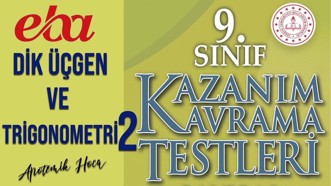 9.SINIF EBA KAZANIM KAVRAMA TESTİ (Dik Üçgen ve Trigonometri-2)