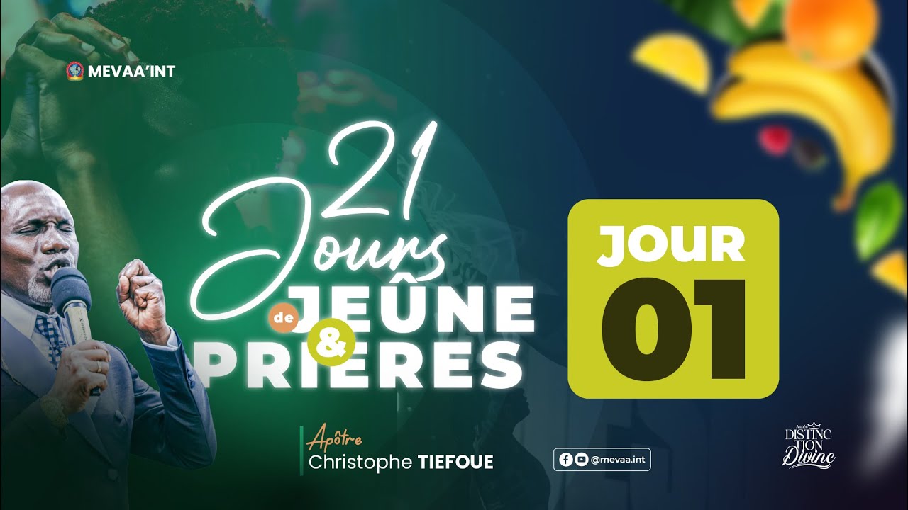 21 JOURS DE JEÛNE ET DE PRIERE | J1 avec l'Apôtre Christophe TIEFOUE