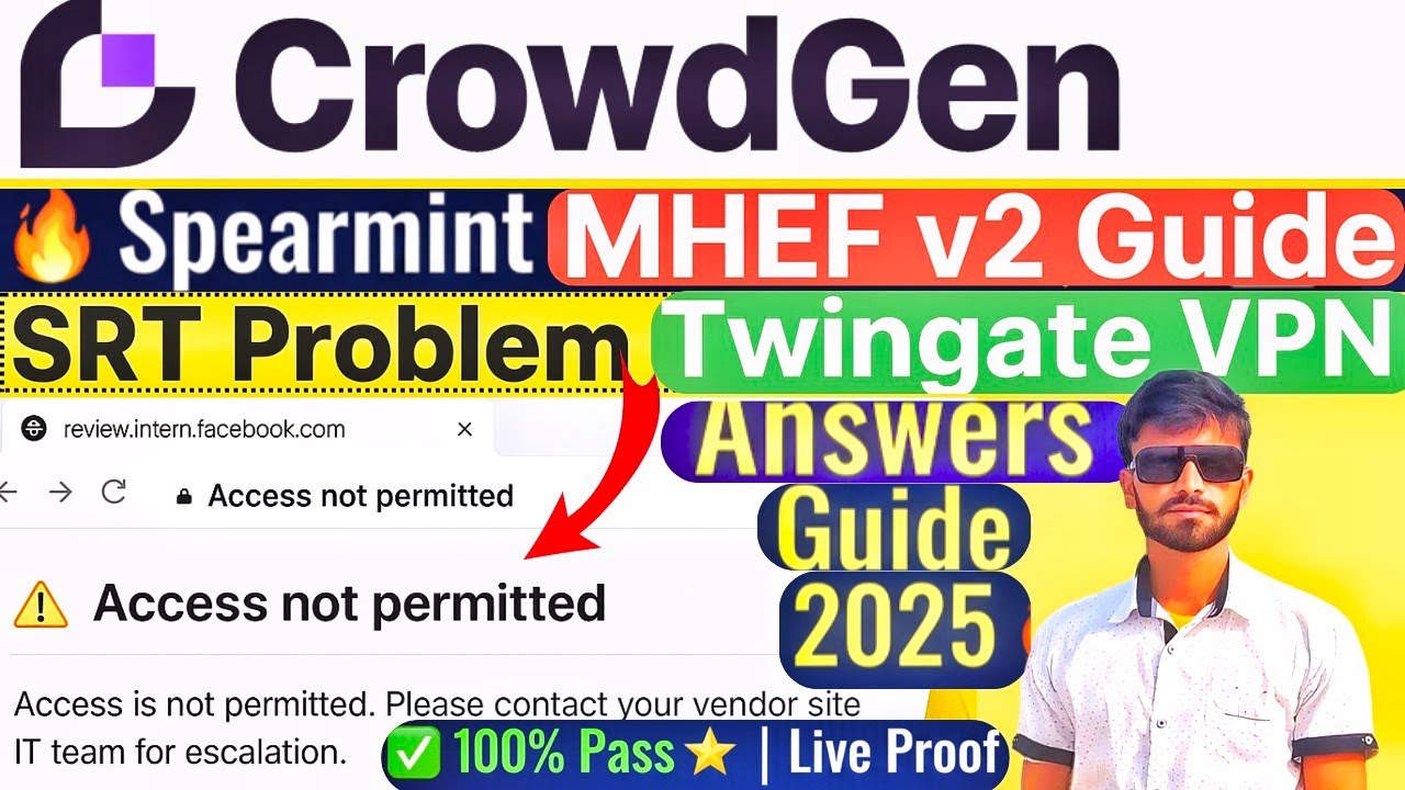 Spearmint Project MHEF v2 Test | SRT Access Not Permitted Problem Fix |Twingate Setup|CrowdGen Guide