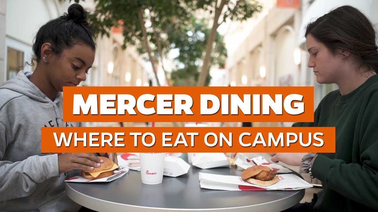 Mercer Dining: Where To Eat On Campus