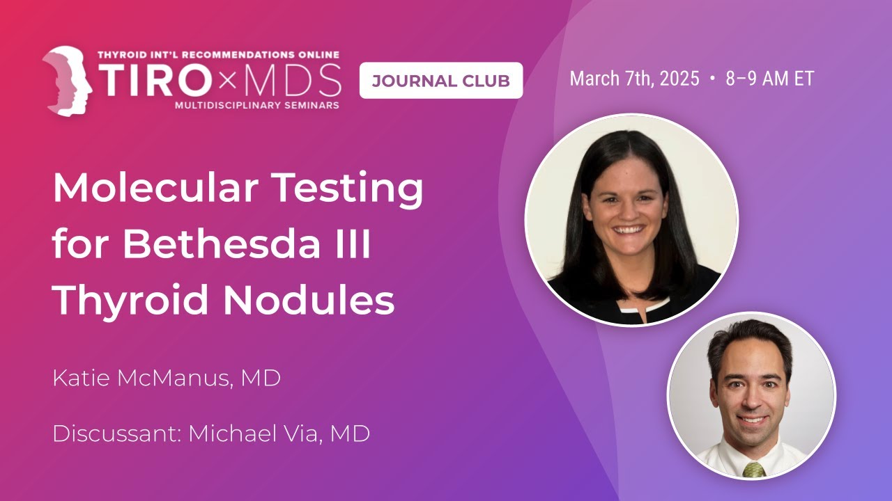 Molecular Testing for Bethesda III Thyroid Nodules with Dr. McManus