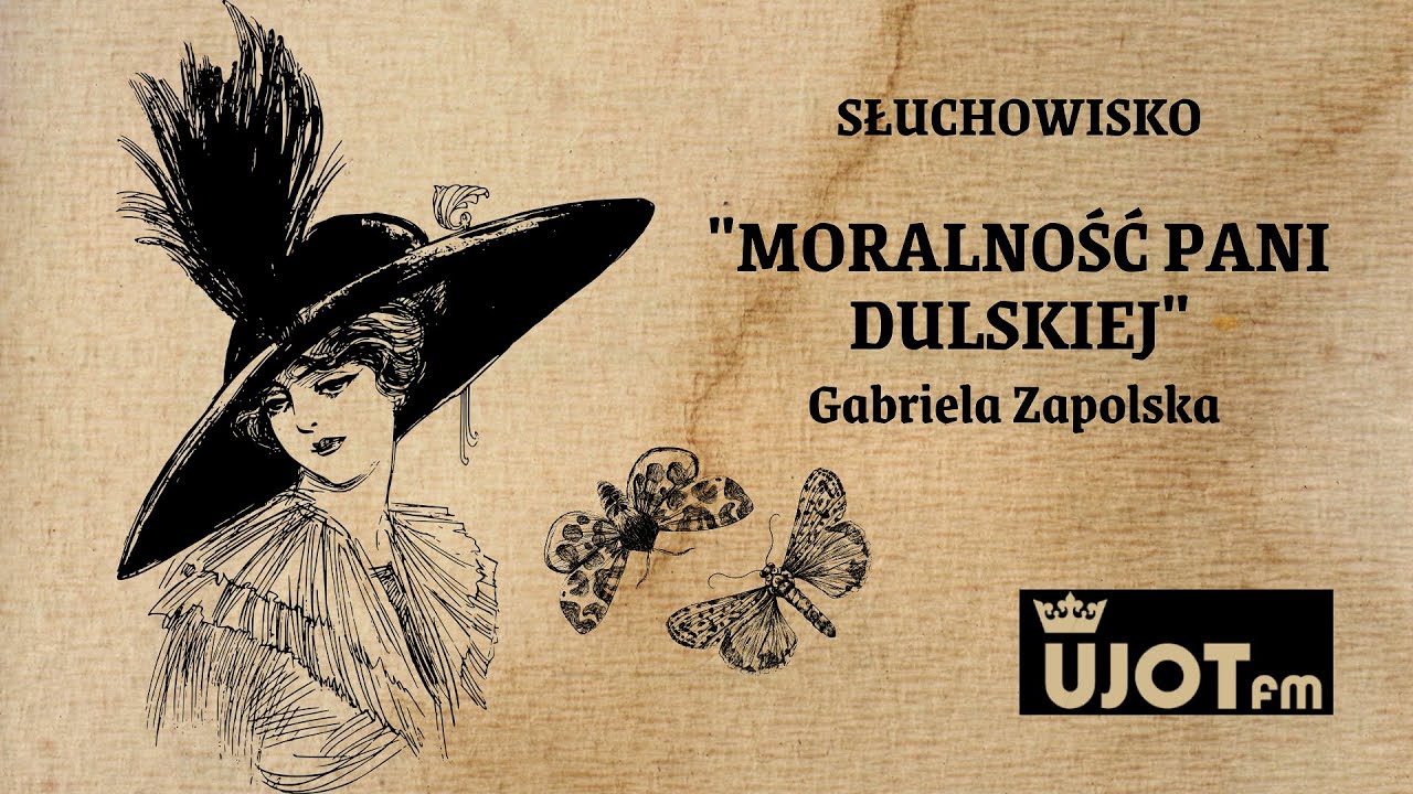 „Moralność Pani Dulskiej” | Dramat na Antenie | UJOT FM
