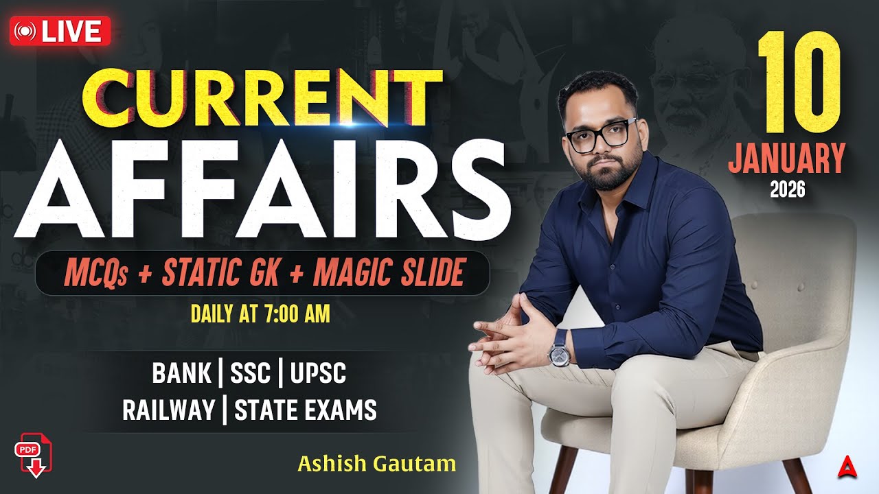 Current Affairs Today | 10 Jan Current Affairs 2026 | Daily Current Affairs | By Ashish Gautam