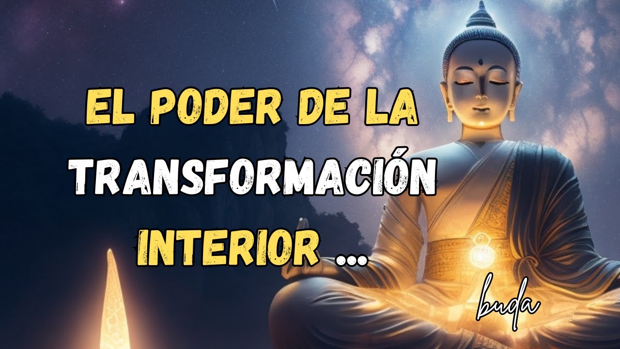 Las profundas ense&ntilde;anzas de Buda: El poder de la transformaci&oacute;n interior #buda  #Sabidur&iacute;aEspiritual