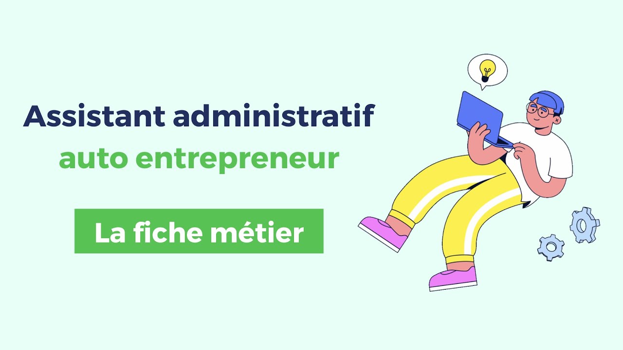 Assistant administratif auto entrepreneur - Fiche métier