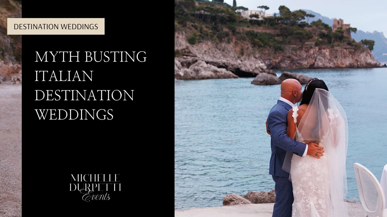 Myth Busting Italian Destination Weddings | Luxury Wedding Planner Tips