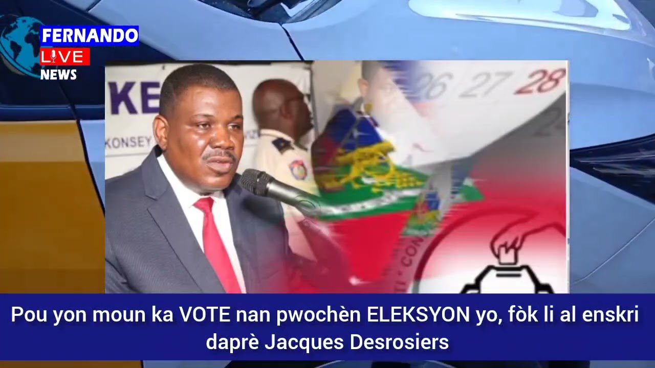 🔥⛳🇭🇹⛳🇭🇹🚨🇭🇹 Pou yon moun ka VOTE nan pwochèn ELEKSYON yo, fòk li al enskri daprè Jacques Desrosiers⛳