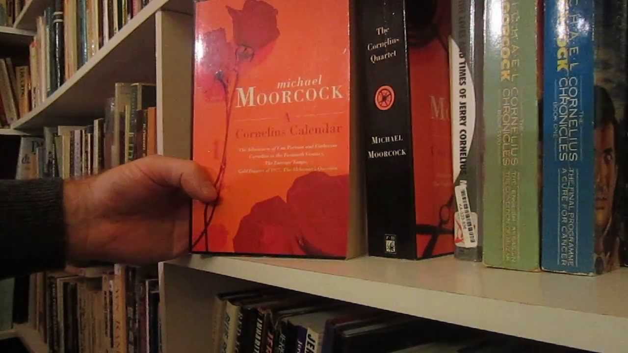 In R J Dent's Library - Michael Moorcock's The (Jerry) Cornelius Chronicles