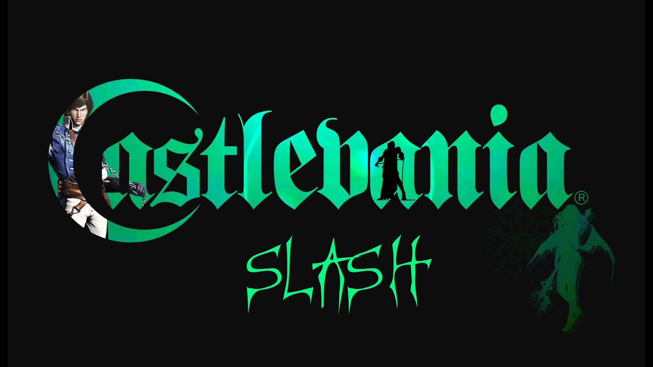 CastleVania: Rondo Of Blood | Slash - HQ Remix