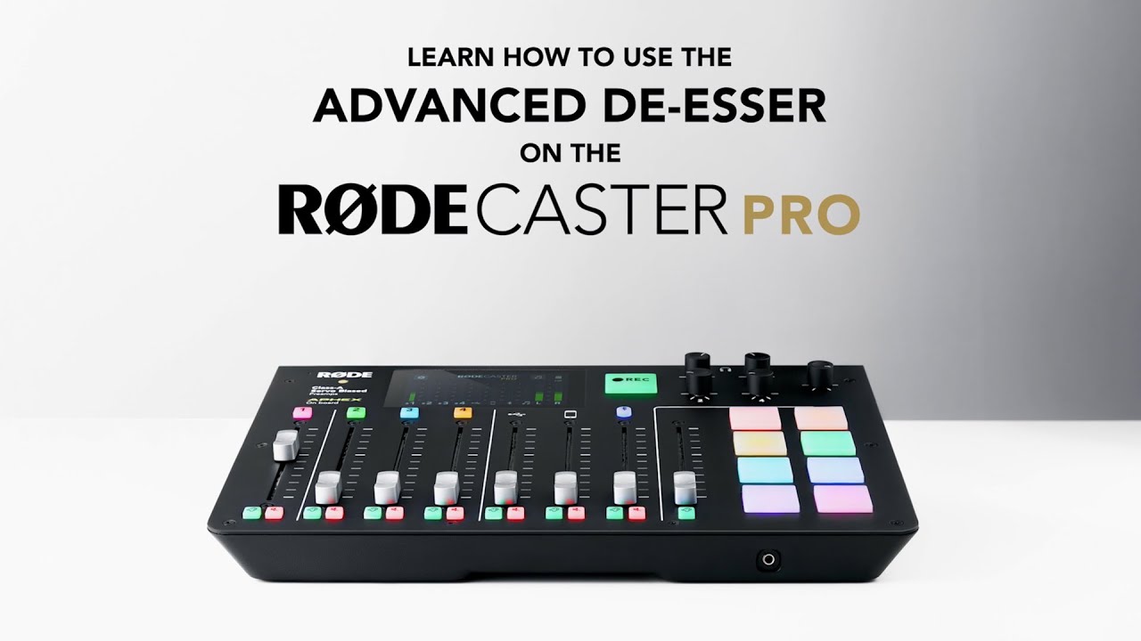How to Use the Advanced De-Esser on the RØDECaster Pro