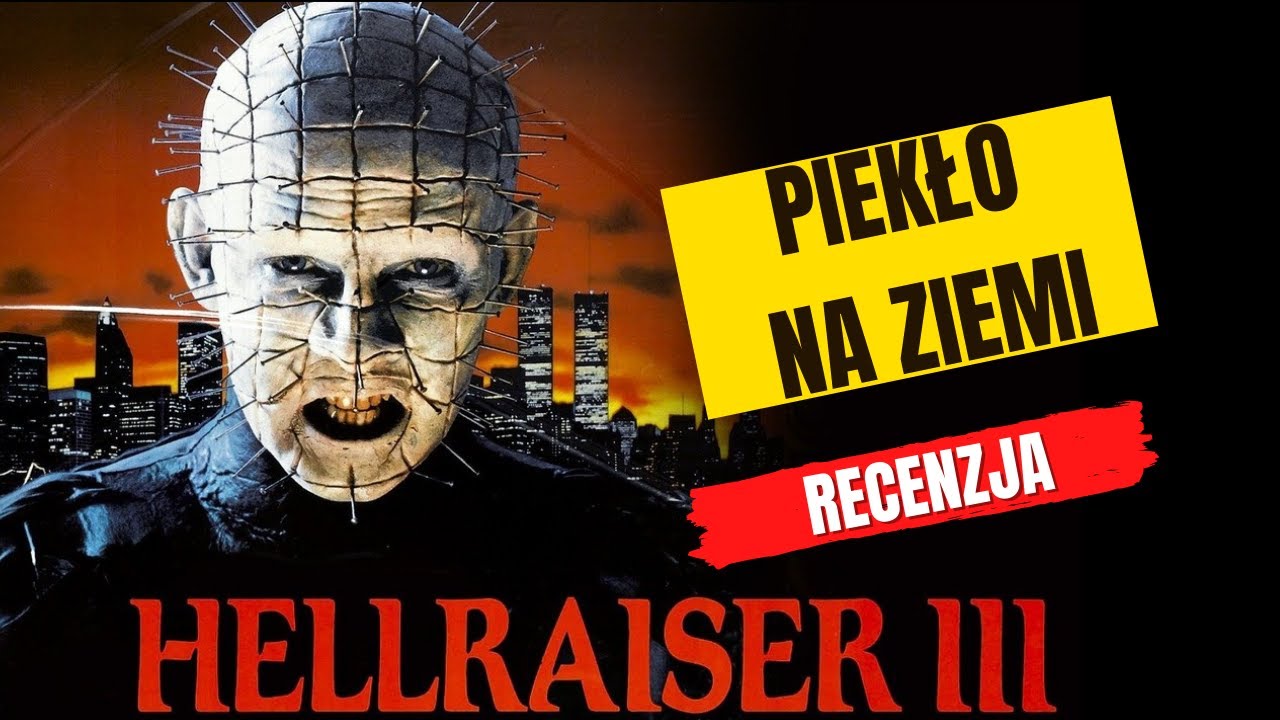 Czy Hellraiser 3: Piekło na Ziemi ma sens?