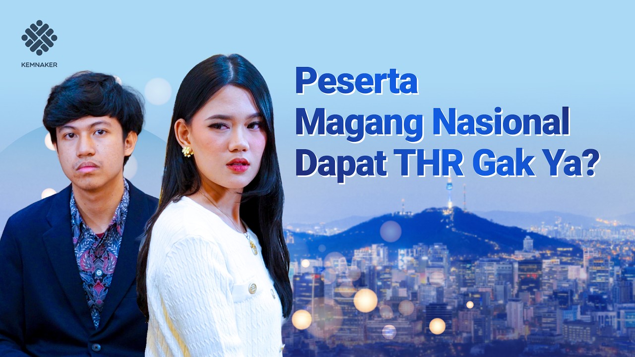 Peserta Pemagangan Nasional dapat THR juga nggak ya? 🤔