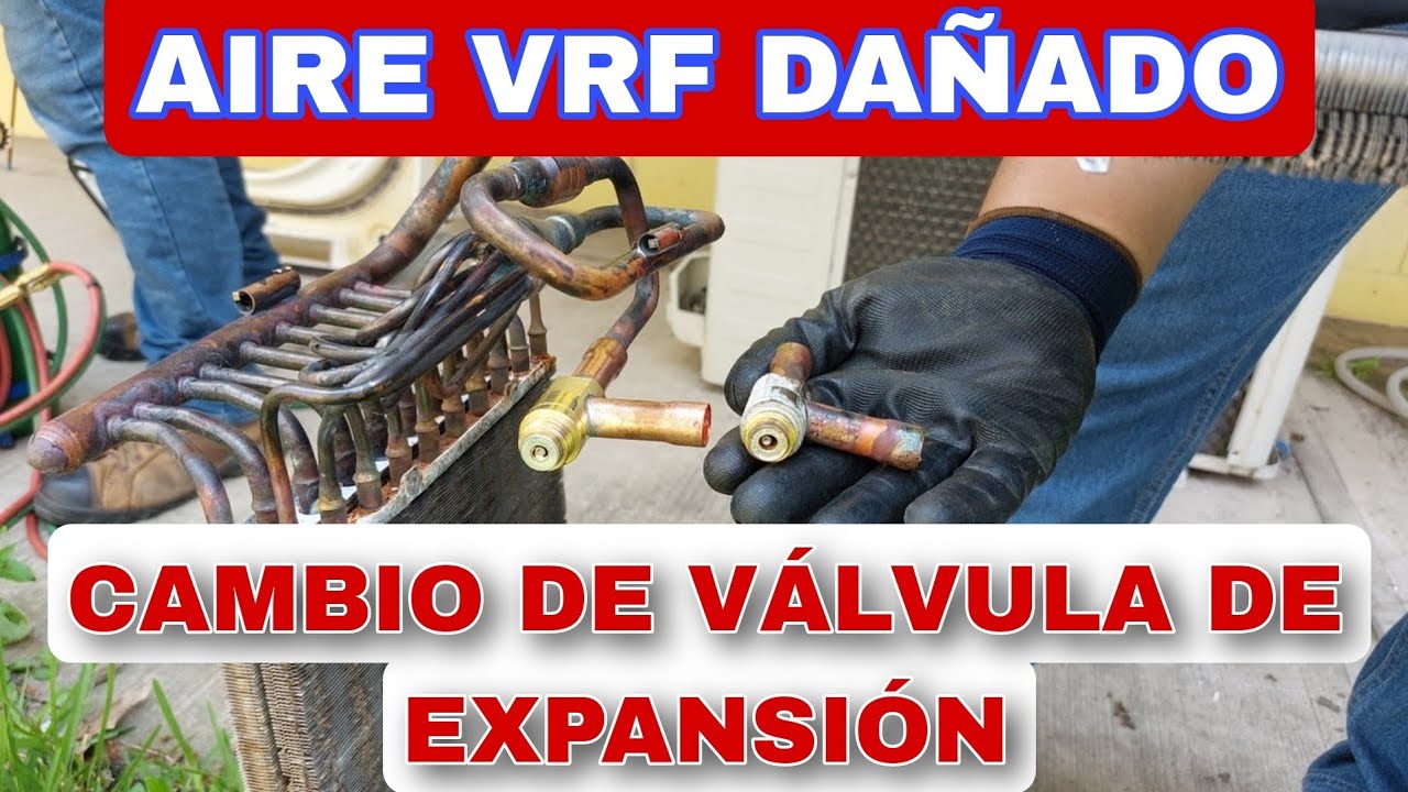 válvula de expansión de sistema VRF( cambio) video 3