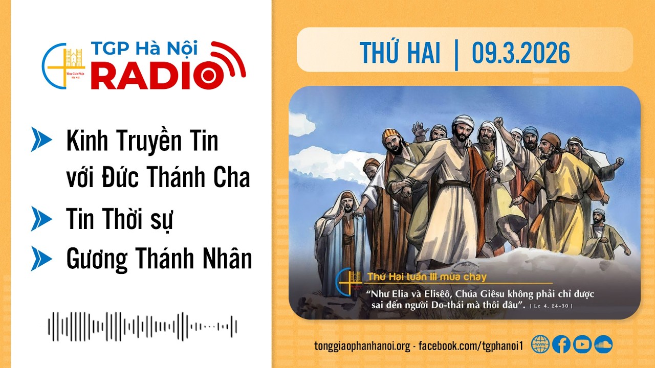 Thứ Hai ngày 09.3.2026 || Radio TGP Hà Nội