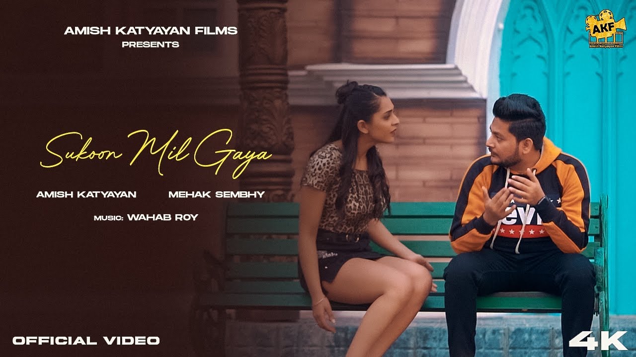 Sukoon Mil Gya | Official Song | Amish Katyayan Films @amishkatyayanfilms