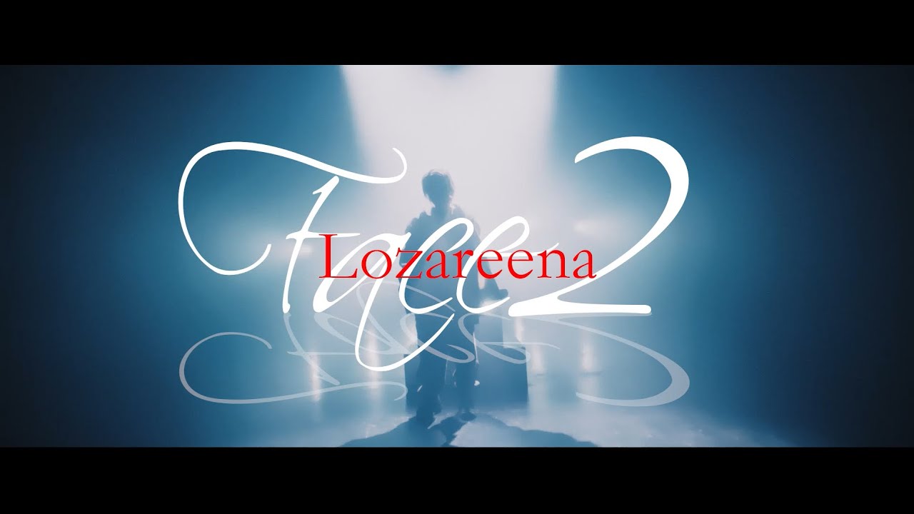 ロザリーナ『Face2』Music Video