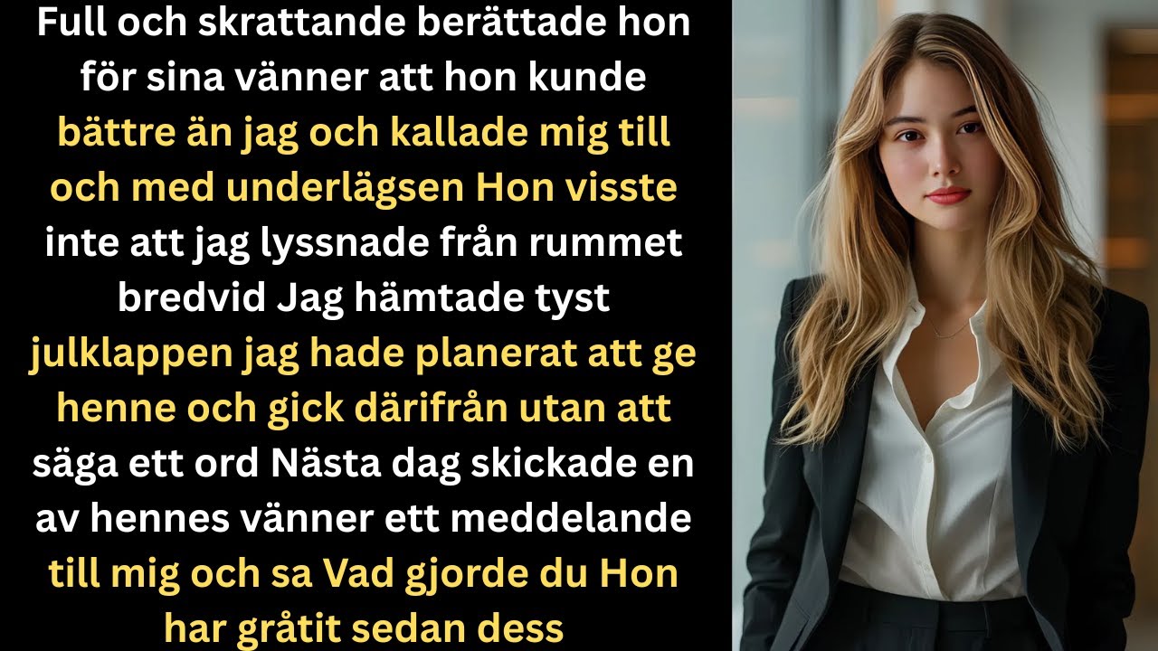 Full och skrattande sa hon till sina vänner att hon kunde göra bättre än mig