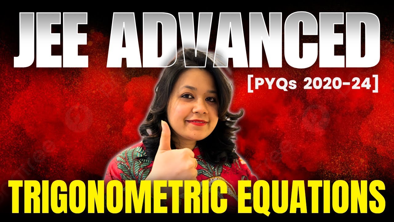 Trigonometric Equations - JEE Advanced PYQ | Last 5 years | PYQ Khazana #jeeadvancedPYQ