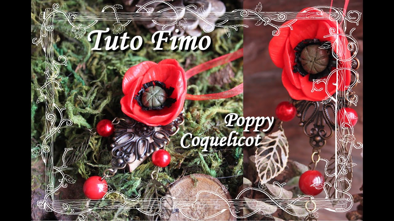 [♥✿ Tuto Fimo fleur : Coquelicot ✿♥] ~ [♥✿ Polymer Clay Tutorial flower : Poppy ✿♥]