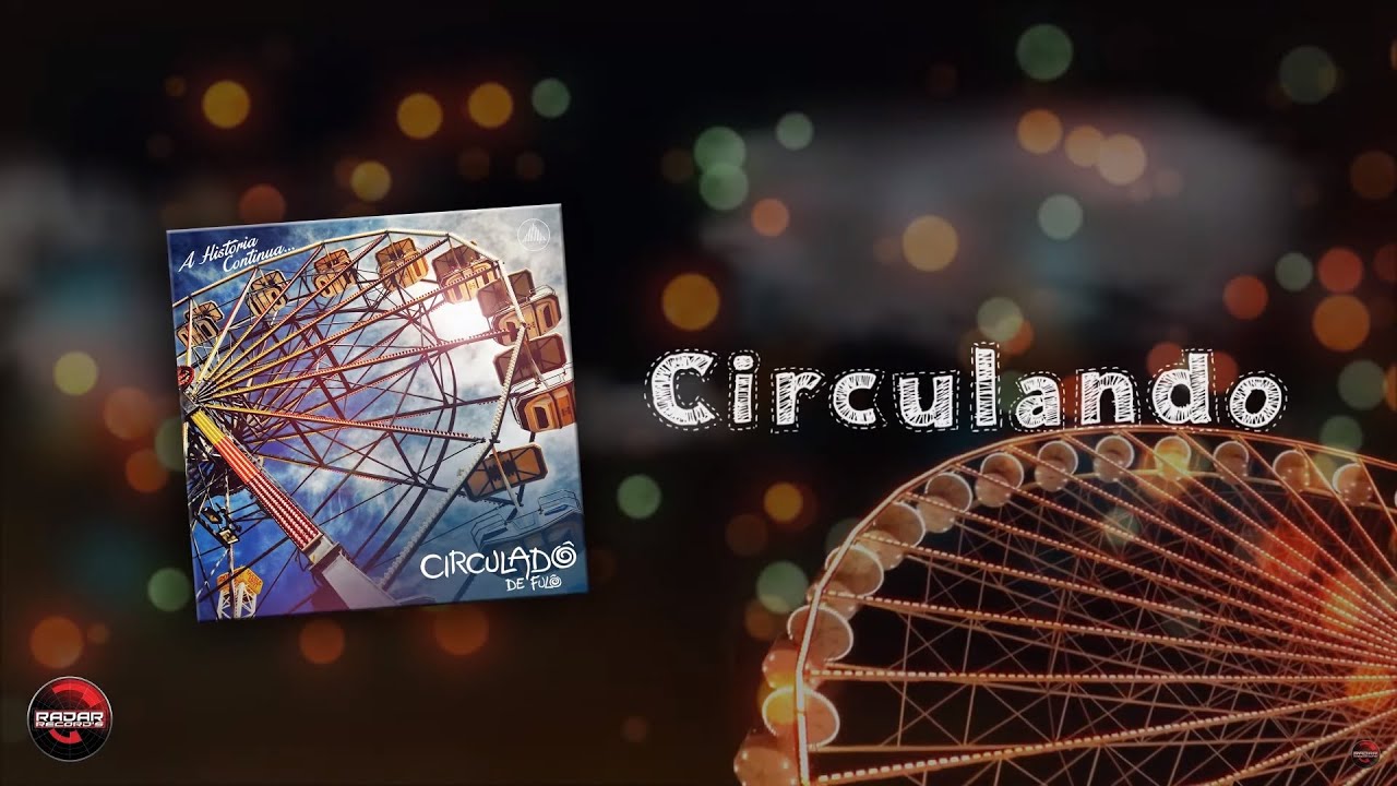 Circulad&ocirc; de Ful&ocirc; - Circulando [&Aacute;lbum A Hist&oacute;ria Continua...]