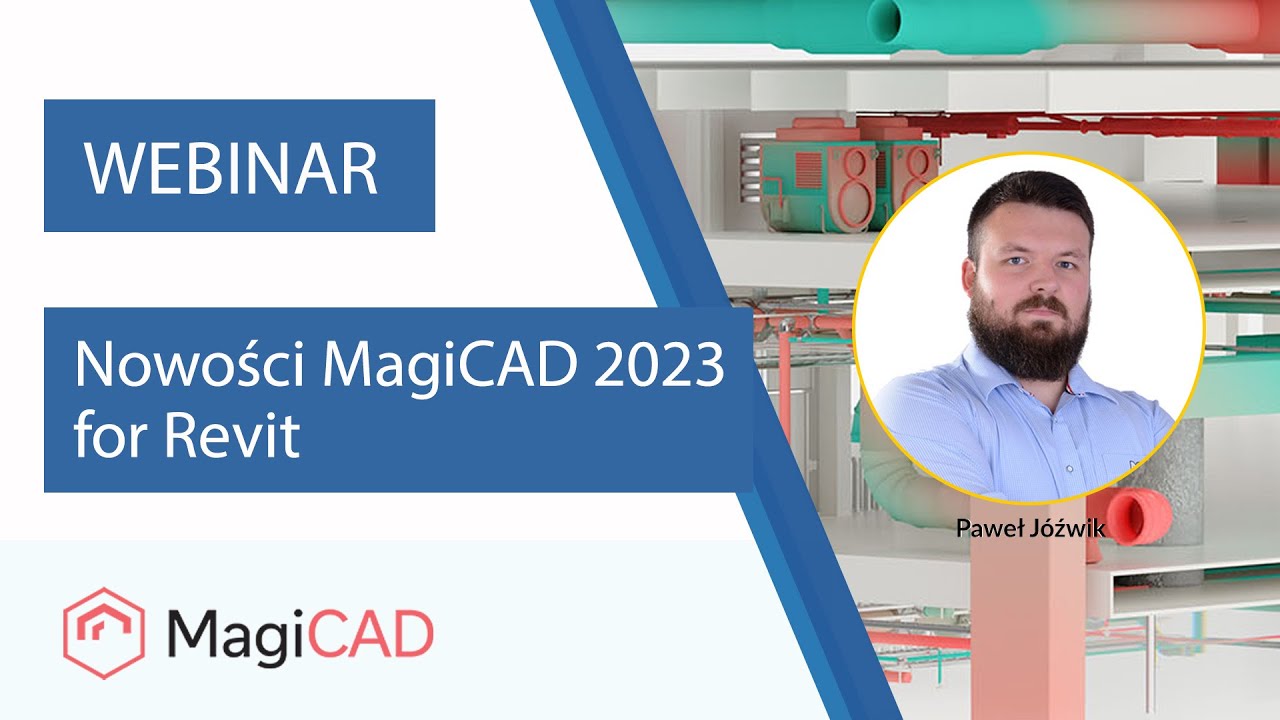 Nowości MagiCAD 2023 | WEBINARIUM