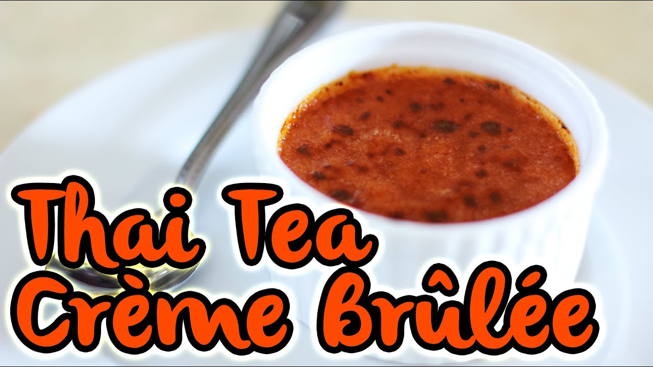 Thai Tea Creme Brulee