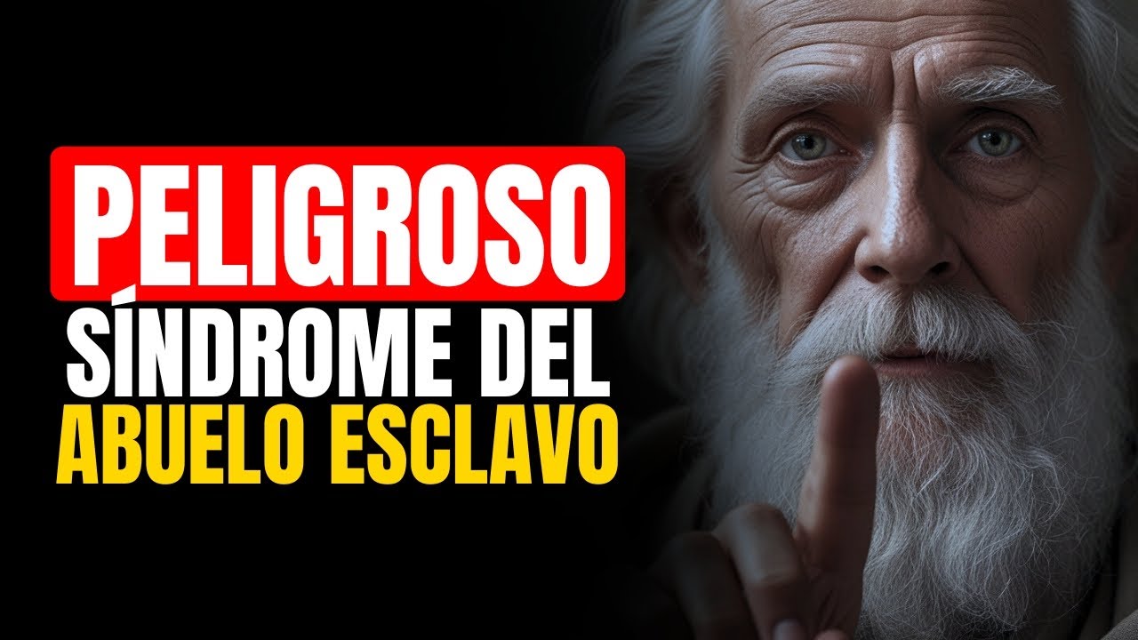 El PELIGROSO SÍNDROME del ABUELO ESCLAVO | ESTOICISMO para la VEJEZ