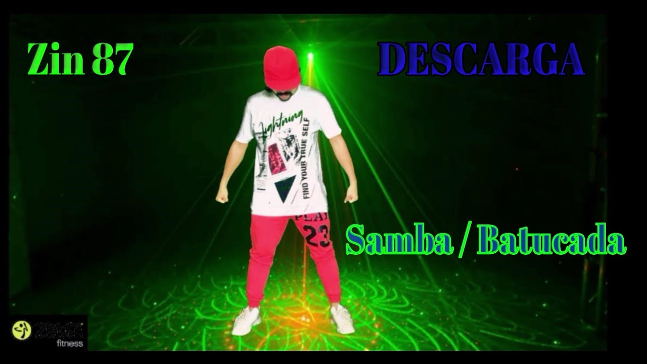 Zin 87 | Descarga | Samba | Batucada | Zumba fitness | Saugat - Dance & Zumba Fitness