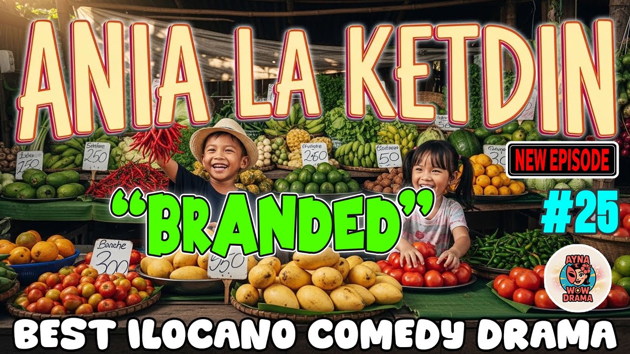Ania La Ketdin COMEDY DRAMA | BRANDED | BEST ILOCANO DRAMA - January 12.2026 #aynawowdrama