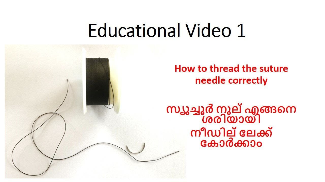 How to thread the suture needle correctly - an educational video by IDA Malabar